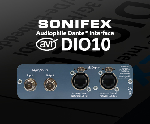 Sonifex AVN-DIO10世界首创最新优质3G/HD/HD-SDI 加嵌＆解嵌器转Dante®（AES67）接口问世 