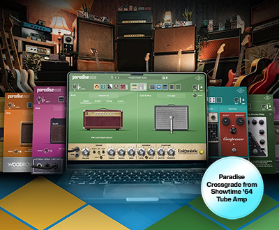 Paradise Crossgrade from Showtime '64 Tube Amp